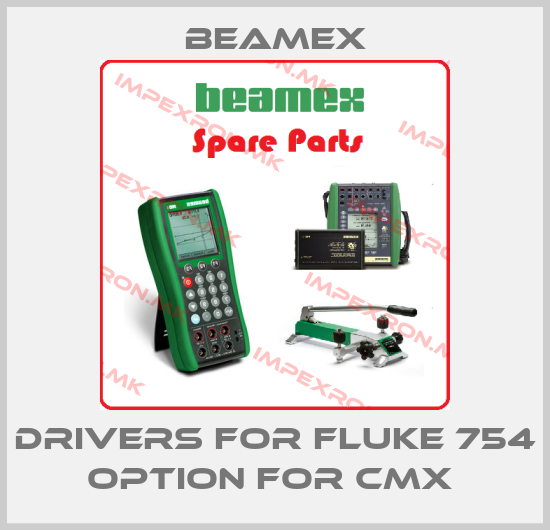 Beamex-DRIVERS FOR FLUKE 754 OPTION FOR CMX price