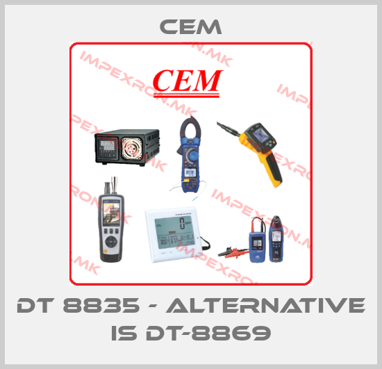 Cem-DT 8835 - alternative is DT-8869price