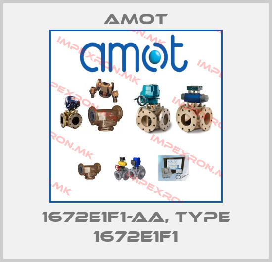 Amot-1672E1F1-AA, Type 1672E1F1price