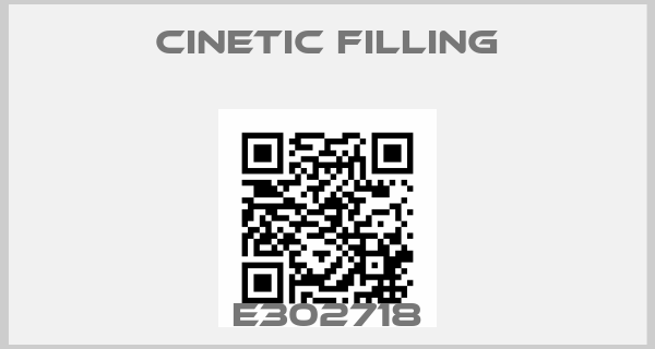 Cinetic Filling-E302718price