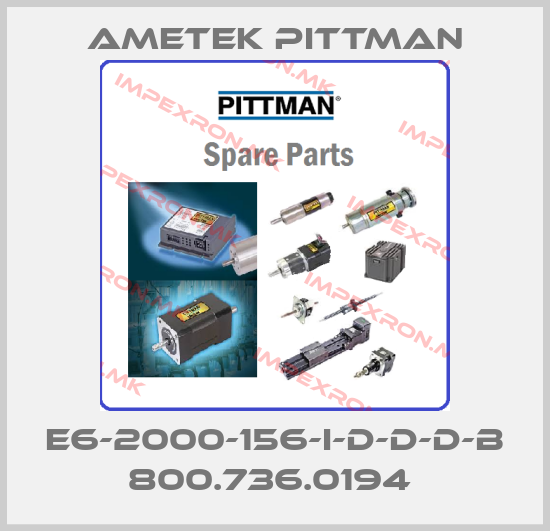 Ametek Pittman-E6-2000-156-I-D-D-D-B 800.736.0194 price
