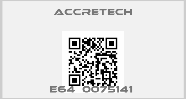 ACCRETECH-E64  0075141 price