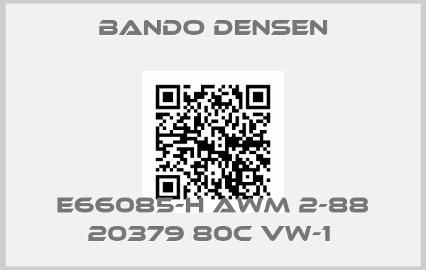 Bando Densen-E66085-H AWM 2-88 20379 80C VW-1 price