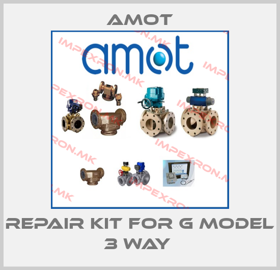 Amot-Repair kit for G MODEL 3 WAY price