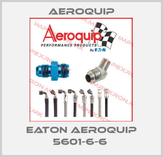 Aeroquip-EATON AEROQUIP 5601-6-6 price