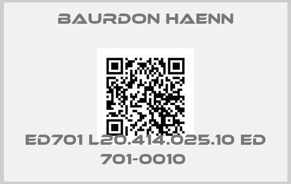 Baurdon Haenn-ED701 L20.414.025.10 ED 701-0010 price