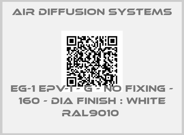 Air Diffusion Systems-EG-1 EPV-1 - G - NO FIXING - 160 - DIA FINISH : WHITE RAL9010 price
