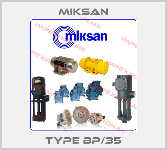 Miksan-Type BP/35price