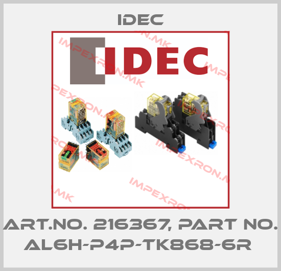 Idec-Art.No. 216367, Part No. AL6H-P4P-TK868-6R price