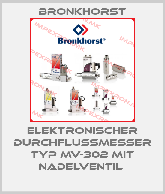 Bronkhorst-Elektronischer Durchflussmesser Typ MV-302 mit Nadelventil price
