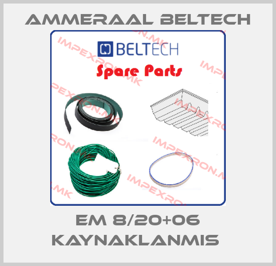 Ammeraal Beltech-EM 8/20+06 KAYNAKLANMIS price