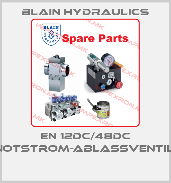 Blain Hydraulics-EN 12DC/48DC NOTSTROM-ABLASSVENTIL; price