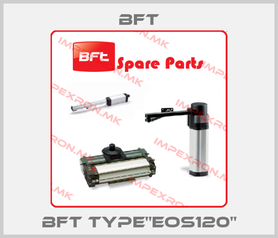BFT-BFT TYPE"EOS120"price