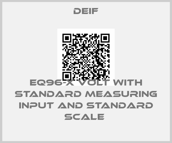 Deif-EQ96-X VOLT WITH STANDARD MEASURING INPUT AND STANDARD SCALE price