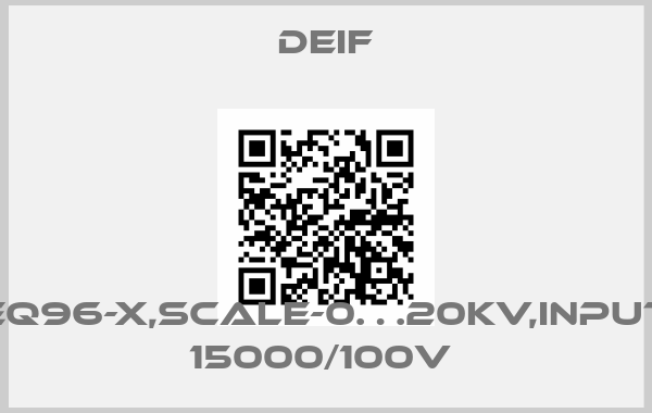 Deif-EQ96-X,SCALE-0…20KV,INPUT 15000/100V price