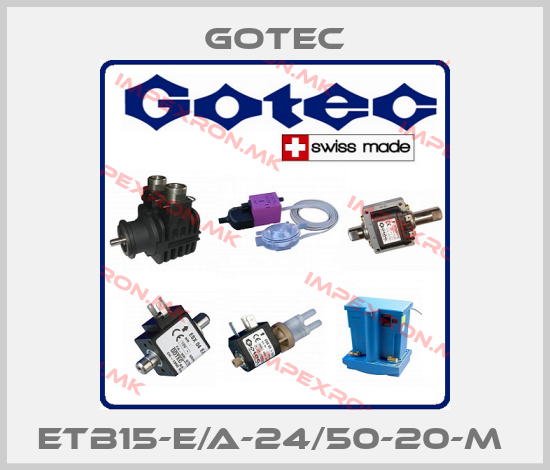 Gotec-ETB15-E/A-24/50-20-M price