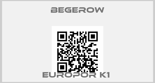Begerow-EUROPOR K1 price