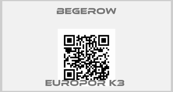 Begerow-EUROPOR K3 price