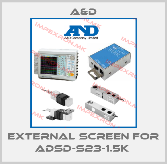 A&D-external screen for ADSD-S23-1.5K price