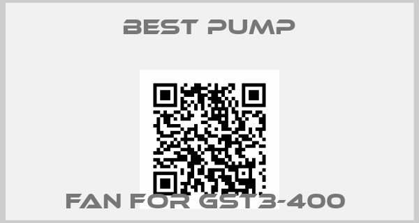 Best Pump-FAN FOR GST3-400 price