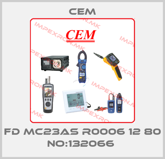 Cem-FD MC23AS R0006 12 80 NO:132066 price