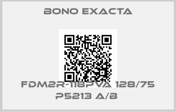 Bono Exacta-FDM2R-118PVA 128/75 P5213 A/B price