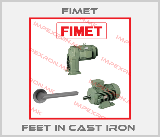 Fimet-FEET IN CAST IRON price
