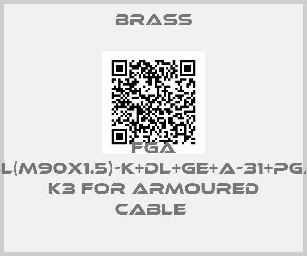Brass-FGA 8L(M90X1.5)-K+DL+GE+A-31+PGA K3 FOR ARMOURED CABLE price