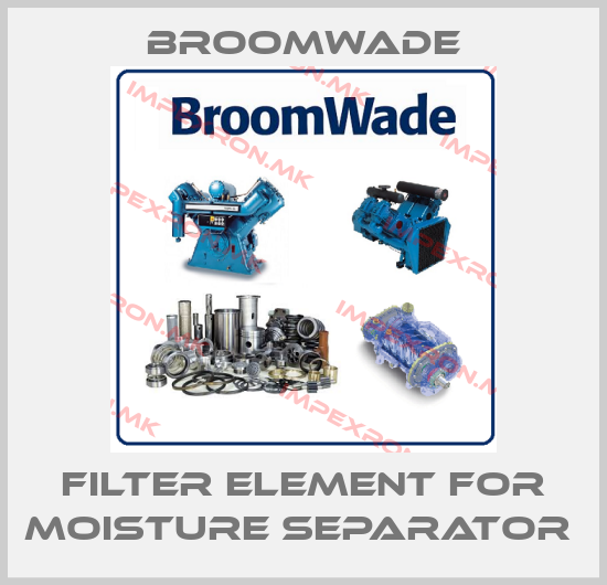 Broomwade-FILTER ELEMENT FOR MOISTURE SEPARATOR price