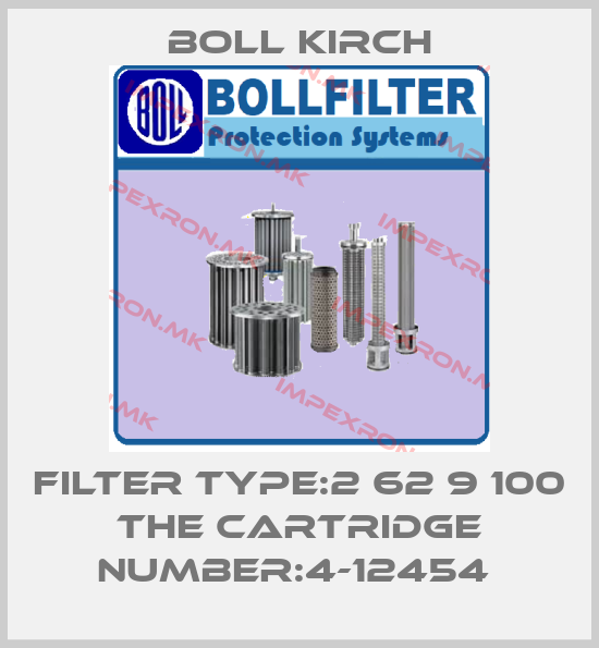 Boll Kirch-FILTER TYPE:2 62 9 100 THE CARTRIDGE NUMBER:4-12454 price