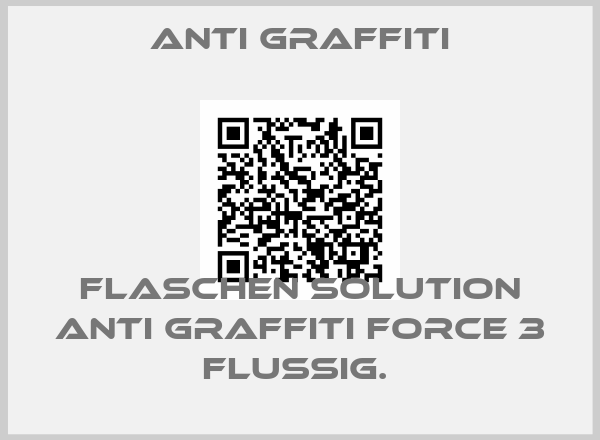 Anti Graffiti-FLASCHEN SOLUTION ANTI GRAFFITI FORCE 3 FLUSSIG. price