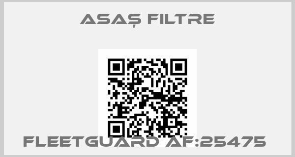 Asaş Filtre-FLEETGUARD AF:25475 price