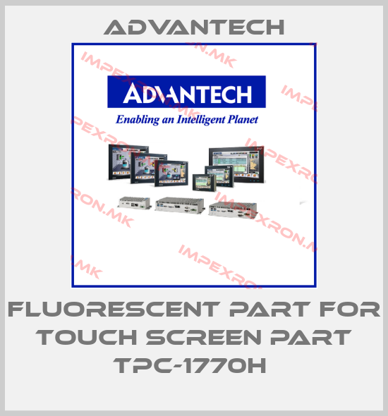 Advantech-fluorescent part for touch screen part TPC-1770H price