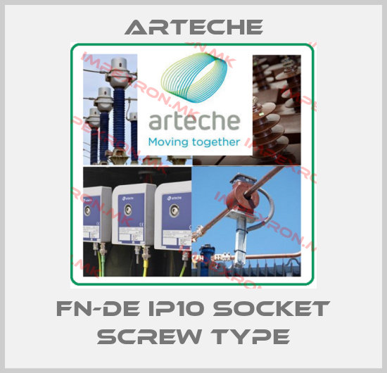 Arteche-FN-DE IP10 SOCKET SCREW TYPEprice