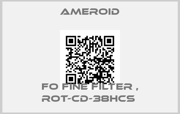Ameroid-FO FINE FILTER , ROT-CD-38HCS price