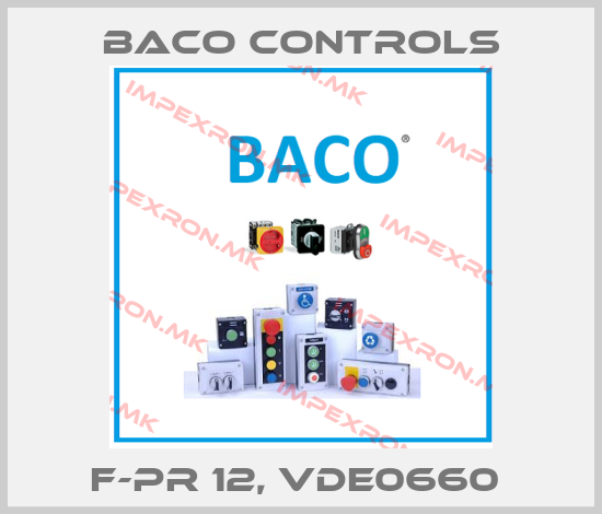 Baco Controls-F-PR 12, VDE0660 price