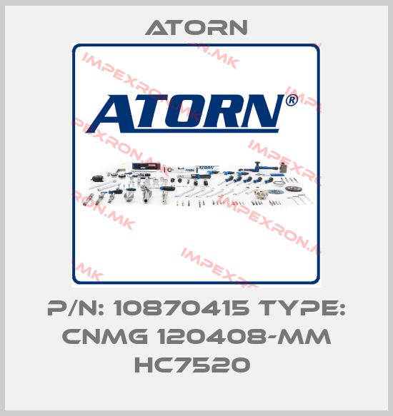 Atorn-P/N: 10870415 Type: CNMG 120408-MM HC7520 price