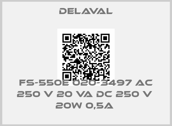 Delaval-FS-550E 020-3497 AC 250 V 20 VA DC 250 V  20W 0,5A price