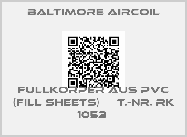 Baltimore Aircoil-FULLKORPER AUS PVC (FILL SHEETS)     T.-NR. RK 1053 price