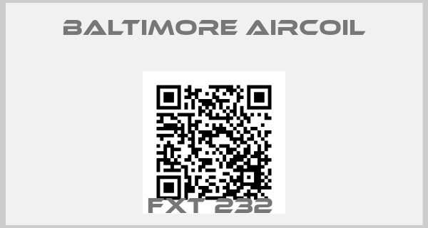 Baltimore Aircoil-FXT 232 price