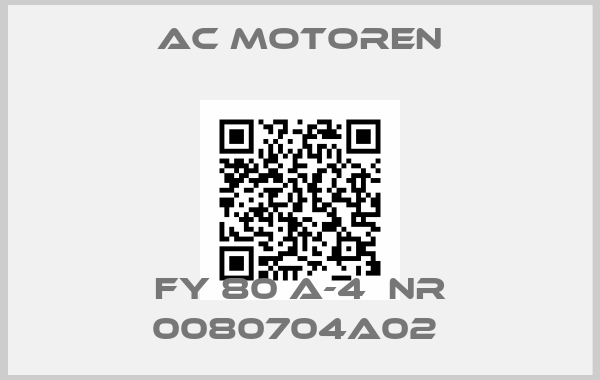 AC Motoren-FY 80 A-4  NR 0080704A02 price