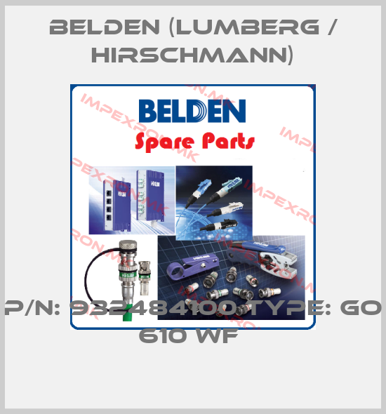 Belden (Lumberg / Hirschmann)-P/N: 932484100 Type: GO 610 WF price