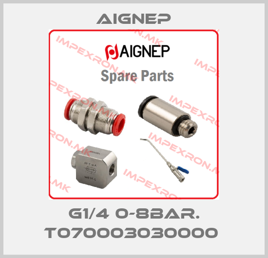 Aignep-G1/4 0-8bar. T070003030000 price