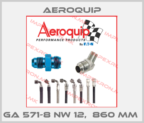 Aeroquip-GA 571-8 NW 12,  860 MM price