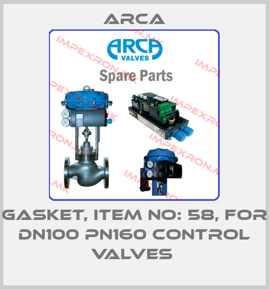ARCA-GASKET, ITEM NO: 58, FOR DN100 PN160 CONTROL VALVES price