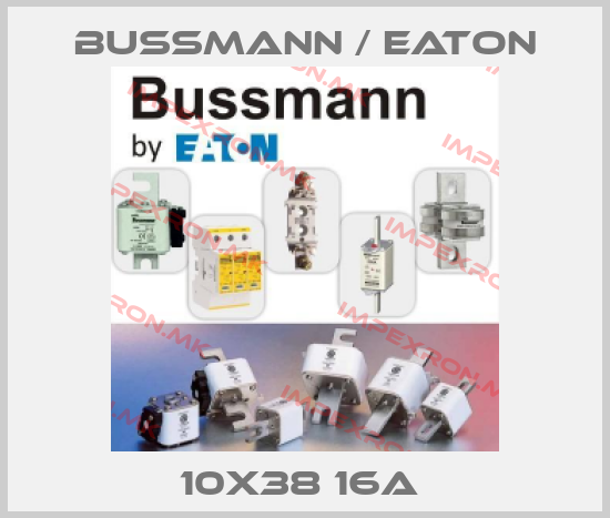 BUSSMANN / EATON-10X38 16A price