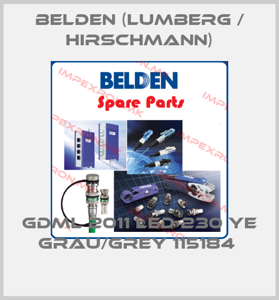 Belden (Lumberg / Hirschmann)-GDML 2011 LED 230 YE GRAU/GREY 115184 price