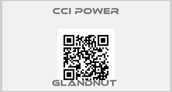 Cci Power-GLANDNUT price