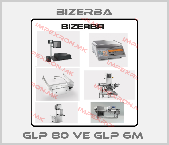 Bizerba-GLP 80 VE GLP 6M price