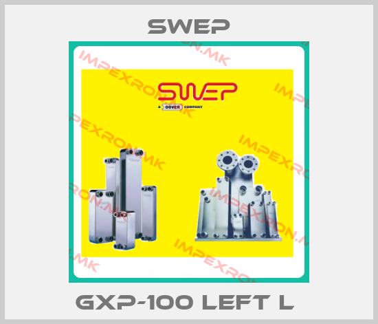 Swep-GXP-100 LEFT L price